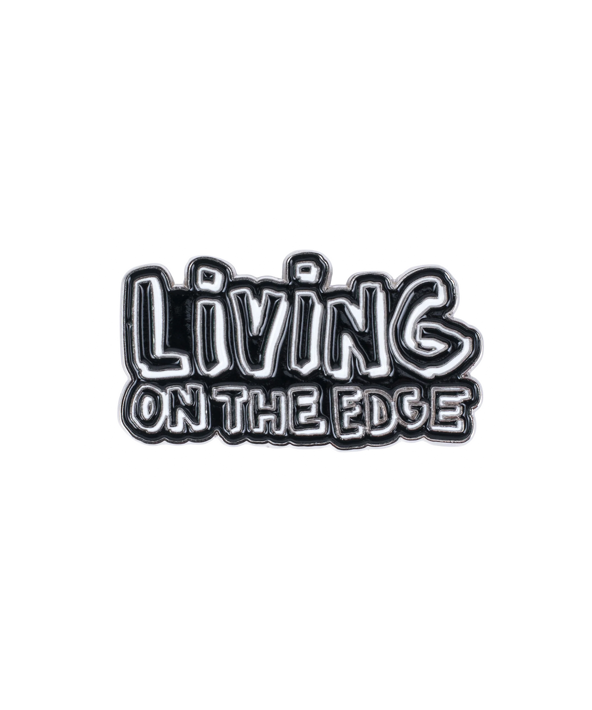 LIVING ON THE EDGE PIN
